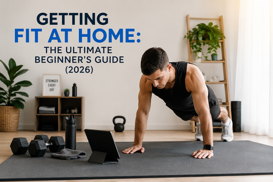 Getting Fit at Home: The Ultimate Beginner's Guide (2026)